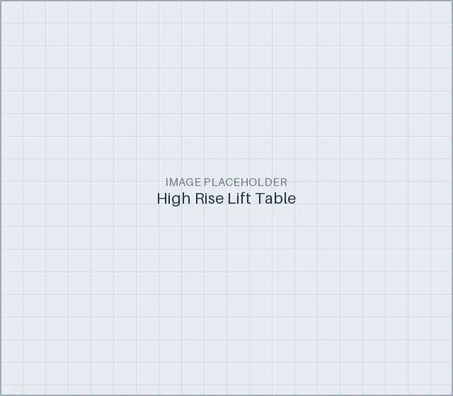 High Rise Lift Table